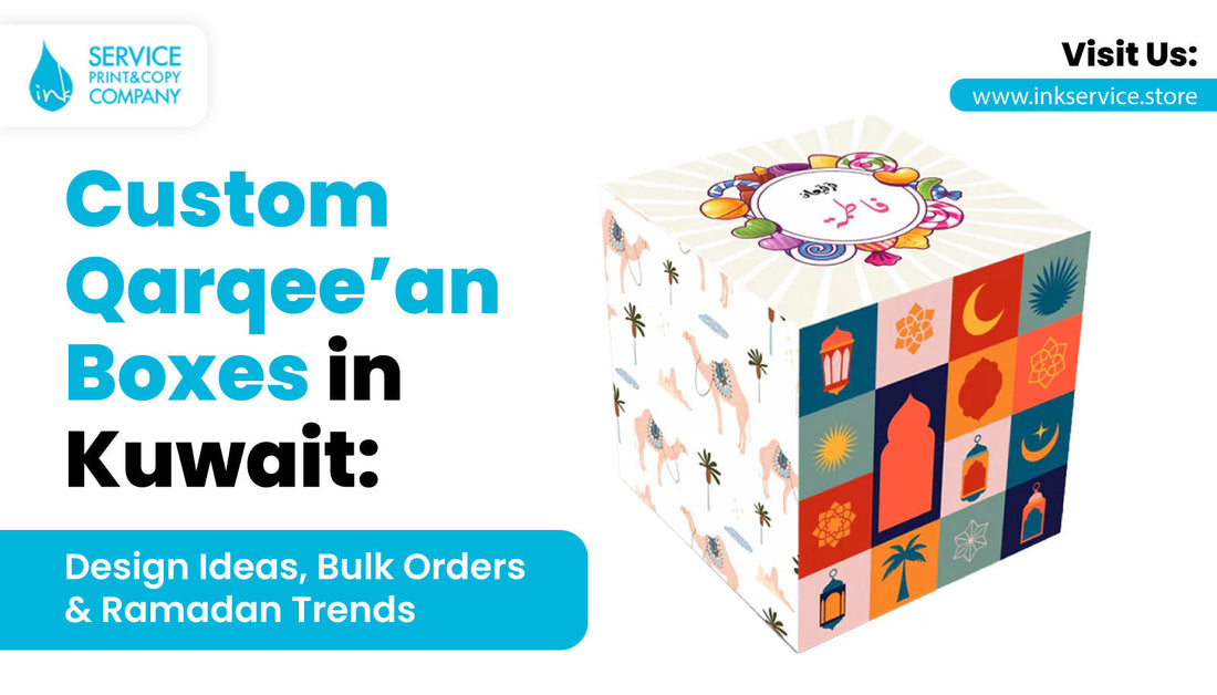 Custom Qarqee’an Boxes in Kuwait: Design Ideas, Bulk Orders & Ramadan Trends